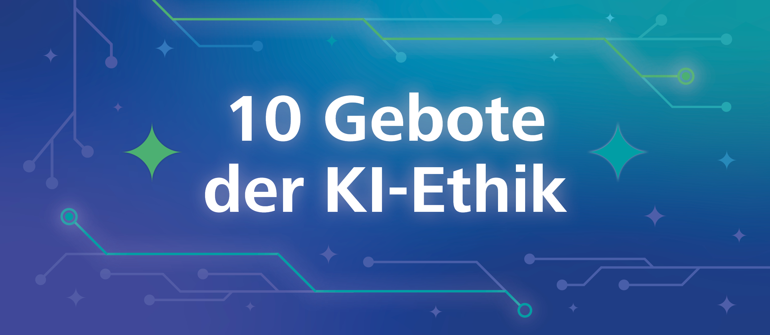 10 Gebote der KI-Ethik