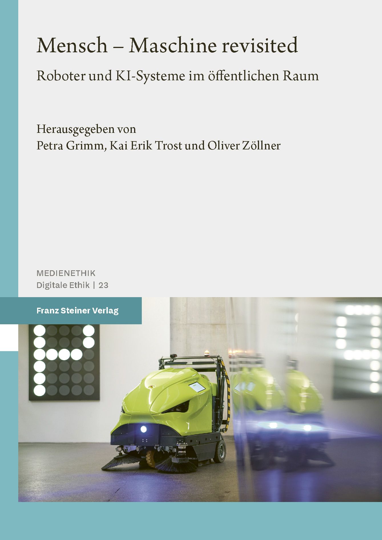 Band 23 Schriftenreihe Medienethik Mensch-Maschine-revisited