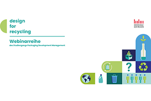 Für den fachlichen Austausch in den HdM-Studiengängen mit Verpackungsbezug sorgen die Online-Webinarreihe 'Design for recyling' sowie Fachvorträge und Networking-Events im Sommersemester 2021.